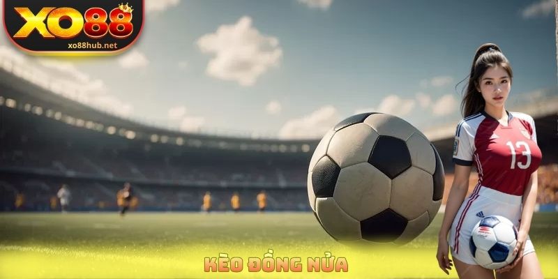 Kèo Đồng Nửa