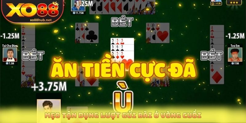 Mẹo tận dụng lượt gửi bài ở vòng cuối
