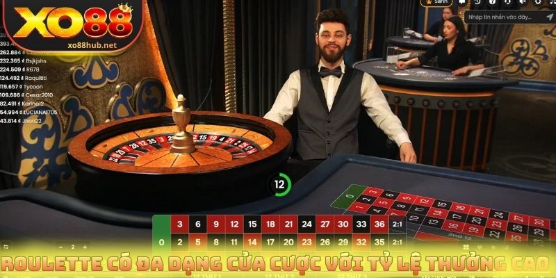 Roulette có đa dạng cửa cược với tỷ lệ thưởng cao